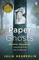 Paper Ghosts - The unputdownable chilling thriller from The Sunday Times bestselling author of Black Eyed Susans (Heaberlin Julia)(Paperback / softback)