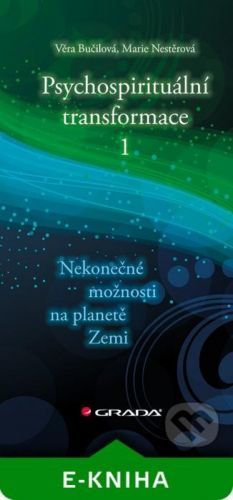 Psychospirituální transformace 1 - Věra Bučilová, Marie Nestěrová