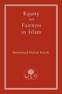Equity and Fairness in Islam (Kamali Mohammad Hashim)(Paperback)
