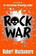 Rock War: 1: Rock War (Muchamore Robert)(Paperback)