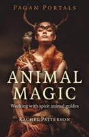 Pagan Portals - Animal Magic (Patterson Rachel)(Paperback)