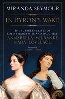 In Byron's Wake (Seymour Miranda)(Paperback / softback)