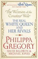 Women of the Cousins' War - The Real White Queen and Her Rivals (Gregory Philippa)(Paperback)