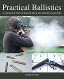 Practical Ballistics - An Introductory Guide for Rifle and Shotgun Shooters (Potter Lewis)(Pevná vazba)