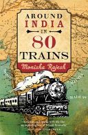 Around India in 80 Trains (Rajesh Monisha)(Paperback)