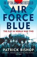 Air Force Blue - The RAF in World War Two - Spearhead of Victory (Bishop Patrick)(Paperback)
