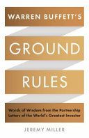 Warren Buffett's Ground Rules - Words of Wisdom from the Partnership Letters of the World's Greatest Investor (Miller Jeremy)(Paperback)
