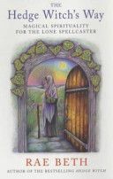 Hedge Witch's Way - Magical Spirituality for the Lone Spellcaster (Beth Rae)(Paperback)