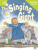 Rigby Star Guided Reading Green Level: The Singing Giant - Story Teaching Version(Paperback)