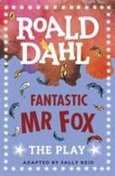 Fantastic Mr Fox - The Play (Dahl Roald)(Paperback)