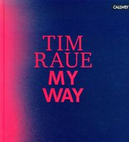 My Way - From the Gutters to the Stars (Raue Tim)(Pevná vazba)
