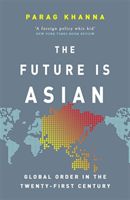 Future Is Asian (Khanna Parag)(Paperback)