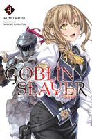 Goblin Slayer, Vol. 3 (Light Novel) (Kagyu Kumo)(Paperback)
