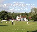 Remarkable Village Cricket Grounds (Levison Brian)(Pevná vazba)