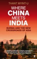 Where China Meets India - Burma and the New Crossroads of Asia (Myint-U Thant)(Paperback)