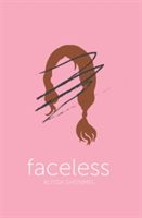 Faceless (Sheinmel Alyssa B.)(Paperback)