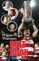 Wigan Warriors Quiz Book (Phillips Ewan)(Paperback / softback)