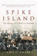 Spike Island - The Memory of a Military Hospital (Hoare Philip)(Paperback)