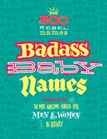 Badass Baby Names (Nomine Marvella)(Paperback / softback)