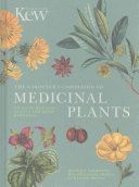 Gardener's Companion to Medicinal Plants - An A-Z of Healing Plants and Home Remedies (Royal Botanic Gardens Kew)(Pevná vazba)