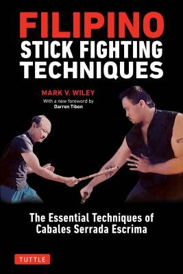 Filipino Stick Fighting Techniques (Wiley M.)(Paperback / softback)