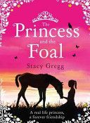 Princess and the Foal (Gregg Stacy)(Paperback)
