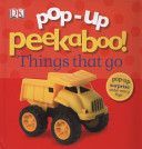 Pop-Up Peekaboo! Things That Go (DK)(Board book)