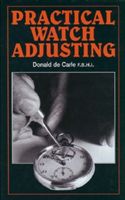 Practical Watch Adjusting (Carle Donald de)(Pevná vazba)
