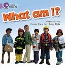 What am I? (Kelly Maoliosa)(Paperback)