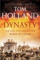 Dynasty - The Rise and Fall of the House of Caesar (Holland Tom)(Paperback)