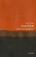 Matter: A Very Short Introduction (Cottrell Geoff (Academic Visitor Oxford University Dept. of Physics))(Paperback / softback)