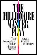 Millionaire Master Plan - Your Personalized Path to Financial Success (Hamilton Roger James)(Paperback)