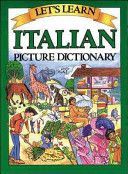 Let's Learn Italian Picture Dictionary (Goodman Marlene)(Pevná vazba)