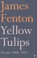 Yellow Tulips - Poems, 1968-2011 (Fenton James)(Paperback)
