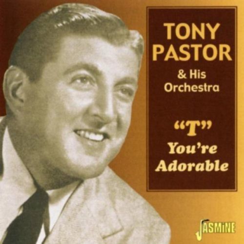You're Adorable (Tony Pastor and His Orchestra) (CD / Album)