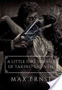 Little Girl Dreams of Taking the Veil (Ernst Max)(Paperback)