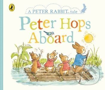 A Peter Rabbit Tales: Peter Hops Aboard - Beatrix Potter