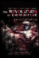 The Revolution of Everyday Life (Vaneigem Raoul)(Paperback)