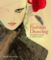 Fashion Drawing: Illustration Techniques for Fashion Designers (Bryant Michele Wesen)(Paperback)