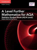 A Level Further Mathematics for AQA Statistics Student Book (AS/A Level) (Ward Stephen)(Paperback)