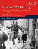 Edexcel GCE History A2 Unit 3 E2 a World Divided: Superpower Relations 1944-90 (Phillips Steve)(Paperback)