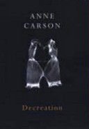 Decreation (Carson Anne)(Paperback)
