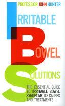 Irritable Bowel Solutions - The Essential Guide to IBS, Its Causes and Treatments (Hunter Dr. John)(Paperback)