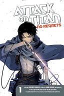 Attack on Titan: No Regrets, Volume 1 (Isayama Hajime)(Paperback)
