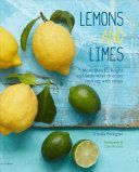 Lemons and Limes - 75 Bright and Zesty Ways to Enjoy Cooking with Citrus (Ferrigno Ursula)(Pevná vazba)