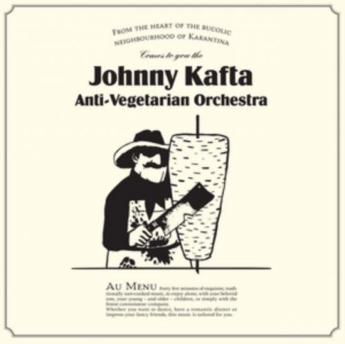 Johnny Kafta Anti-Vegetarian Orchestra (Johnny Kafta Anti-Vegetarian Orchestra) (CD / Album)