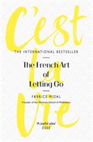 C'est La Vie - The French Art of Letting Go (Midal Fabrice)(Paperback / softback)