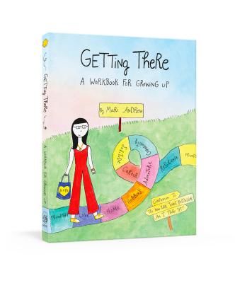 Getting There - A Guidebook for Growing Up (Andrew Mari)(Paperback / softback)