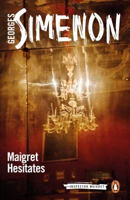 Maigret Hesitates - Inspector Maigret #67 (Simenon Georges)(Paperback / softback)