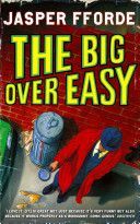 Big Over Easy - An Investigation with the Nursery Crime Division (Fforde Jasper)(Paperback)
